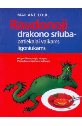 Raudonoji drakono sriuba- patiekalai vaikams ligoniukams