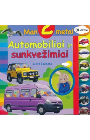 man 2 metai. Automobiliai ir sunkvežimiai